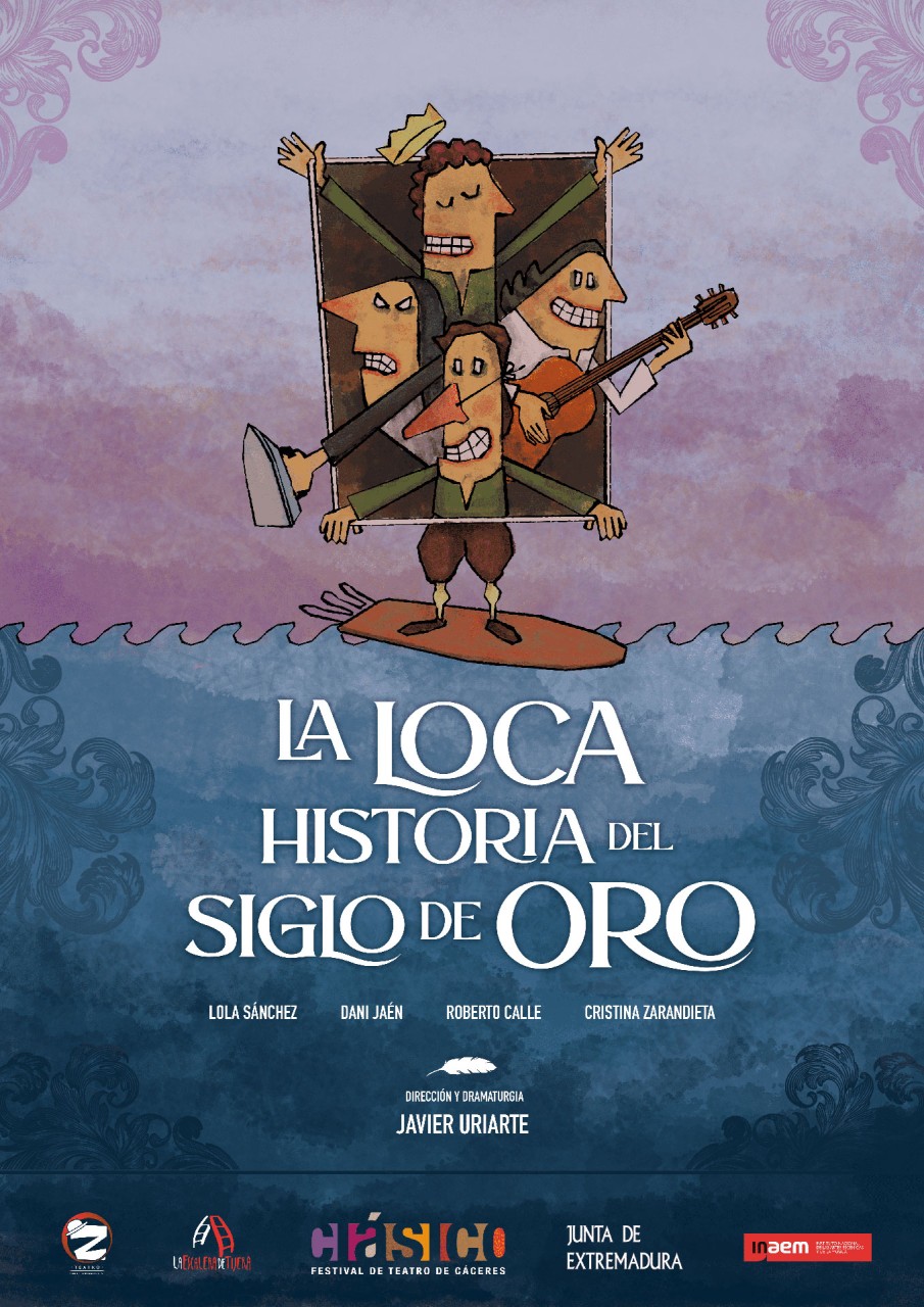 La Loca Historia del Siglo de Oro