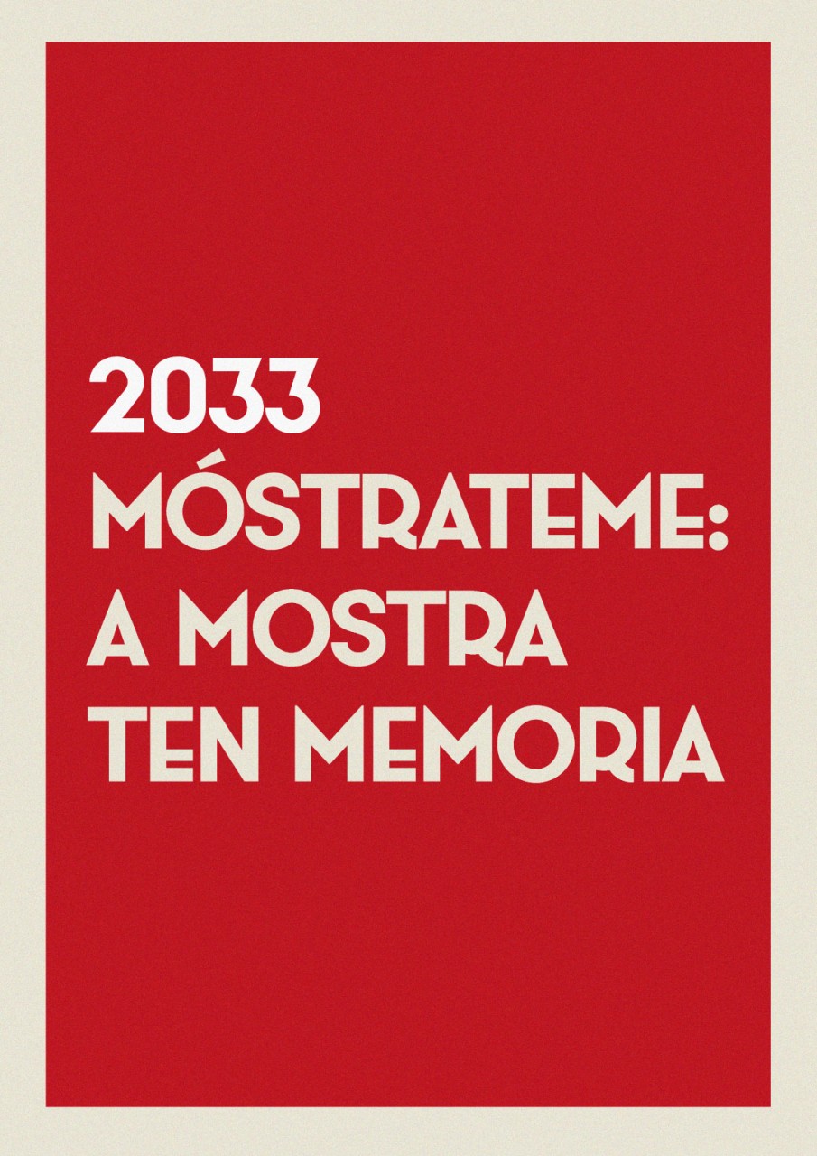 2033 MóstraTeMe: A Mostra ten memoria